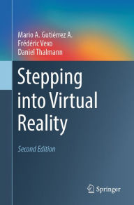 Title: Stepping into Virtual Reality, Author: Mario A. Gutiïrrez A.