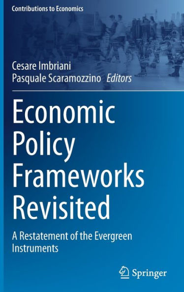 Economic Policy Frameworks Revisited: A Restatement of the Evergreen Instruments