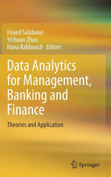 Data Analytics for Management, Banking and Finance: Theories Application