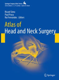 Title: Atlas of Head and Neck Surgery, Author: Ricard Simo