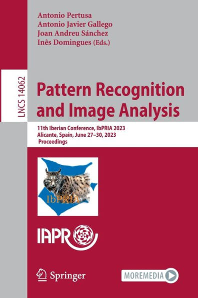 Pattern Recognition and Image Analysis: 11th Iberian Conference, IbPRIA 2023, Alicante, Spain, June 27-30, Proceedings