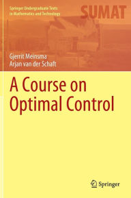 Title: A Course on Optimal Control, Author: Gjerrit Meinsma