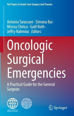 Oncologic Surgical Emergencies: A Practical Guide for the General Surgeon