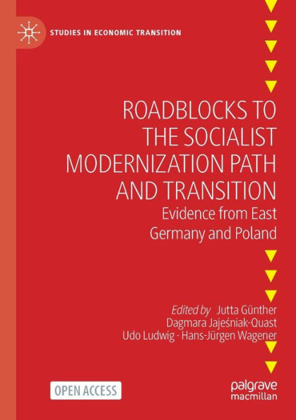 Roadblocks to the Socialist Modernization Path and Transition: Evidence from East Germany and Poland