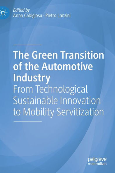 the Green Transition of Automotive Industry: From Technological Sustainable Innovation to Mobility Servitization