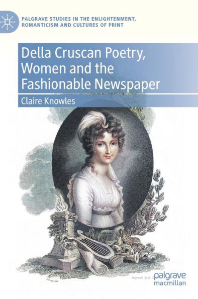 Della Cruscan Poetry, Women and the Fashionable Newspaper