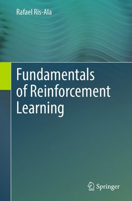 Fundamentals of Reinforcement Learning