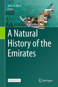 Title: A Natural History of the Emirates, Author: John A. Burt