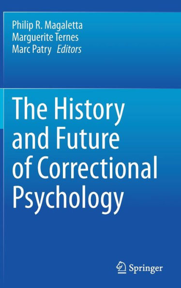 The History and Future of Correctional Psychology