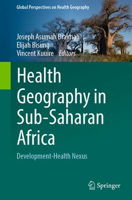 Health Geography Sub-Saharan Africa: Development-Health Nexus