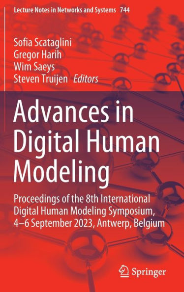Advances Digital Human Modeling: Proceedings of the 8th International Modeling Symposium, 4-6 September 2023, Antwerp, Belgium