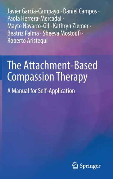 The Attachment-Based Compassion Therapy: A Manual for Self-Application