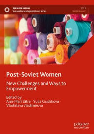 Post-Soviet Women: New Challenges and Ways to Empowerment