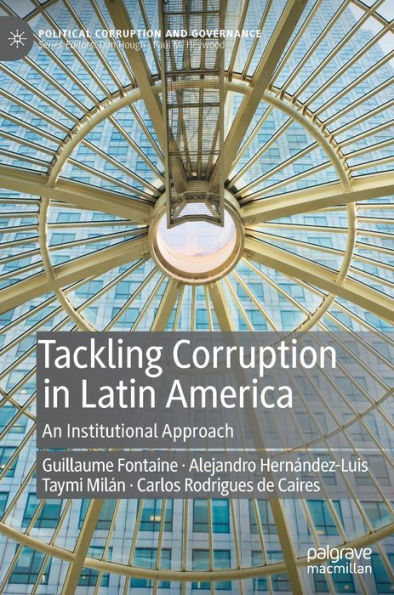 Tackling Corruption Latin America: An Institutional Approach