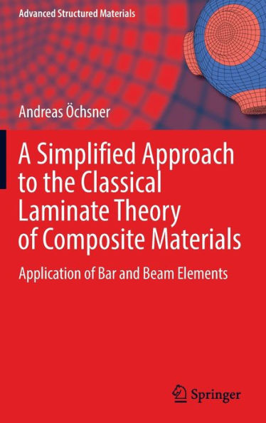 A Simplified Approach to the Classical Laminate Theory of Composite Materials: Application Bar and Beam Elements