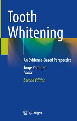 Tooth Whitening: An Evidence-Based Perspective