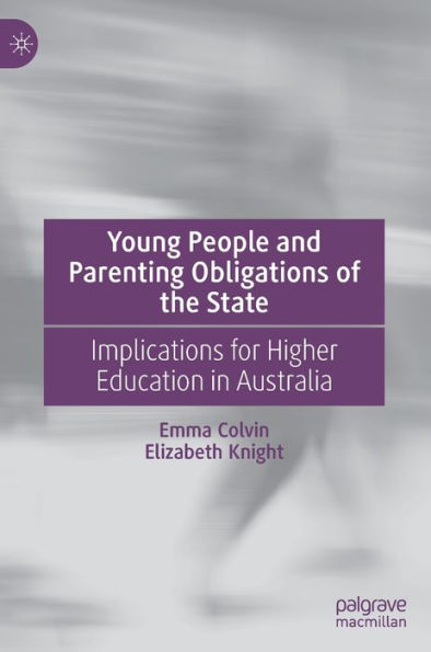 Young People and Parenting Obligations of the State: Implications for Higher Education Australia