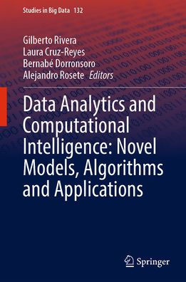 Data Analytics and Computational Intelligence: Novel Models, Algorithms Applications