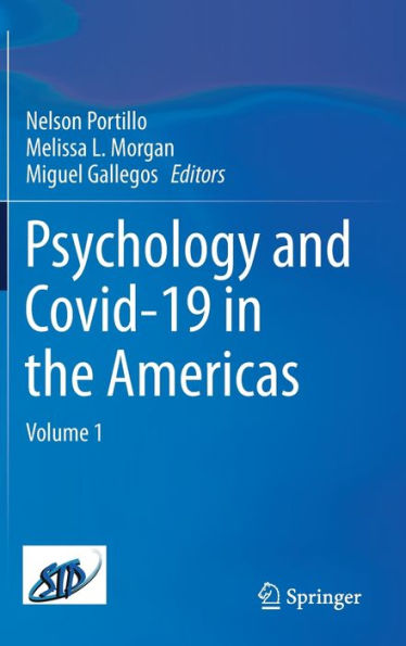 Psychology and Covid-19 the Americas: Volume 1