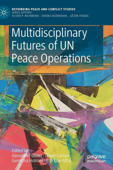 Multidisciplinary Futures of UN Peace Operations