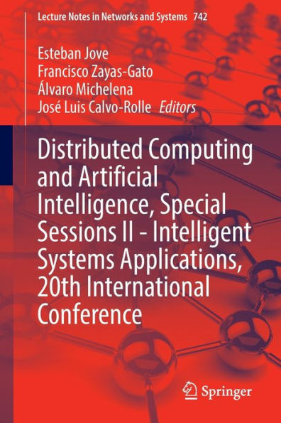 Distributed Computing and Artificial Intelligence, Special Sessions II - Intelligent Systems Applications, 20th International Conference