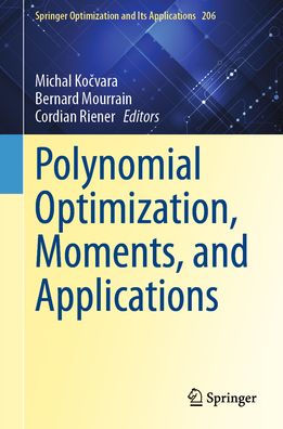 Polynomial Optimization, Moments, and Applications