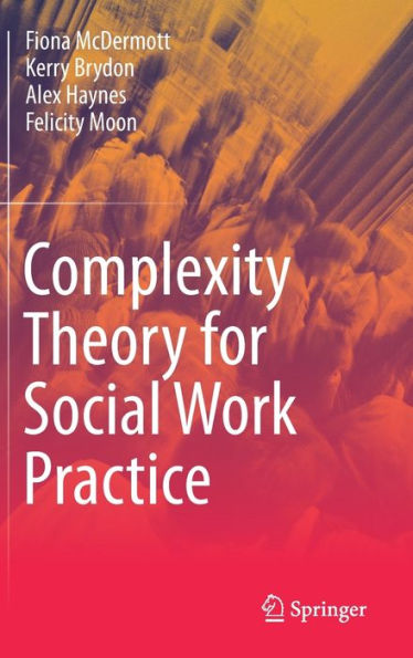 Complexity Theory for Social Work Practice