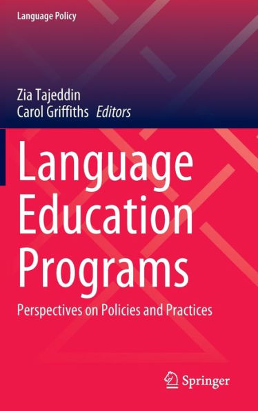 Language Education Programs: Perspectives on Policies and Practices