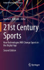 21st Century Sports: How Technologies Will Change Sports in the Digital Age