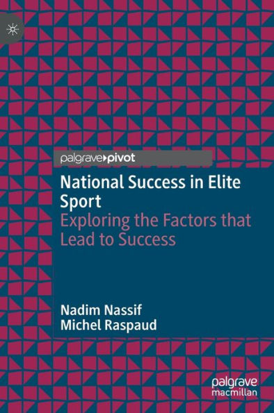 National Success Elite Sport: Exploring the Factors that Lead to