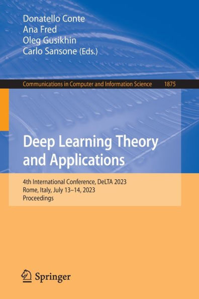 Deep Learning Theory and Applications: 4th International Conference, DeLTA 2023, Rome, Italy, July 13-14, 2023, Proceedings