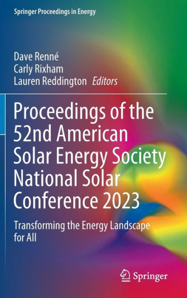 Proceedings of the 52nd American Solar Energy Society National Conference 2023: Transforming Landscape for All