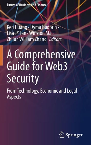 A Comprehensive Guide for Web3 Security: From Technology, Economic and Legal Aspects