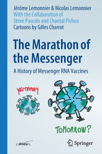 the Marathon of Messenger: A History Messenger RNA Vaccines