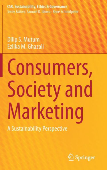 Consumers, Society and Marketing: A Sustainability Perspective