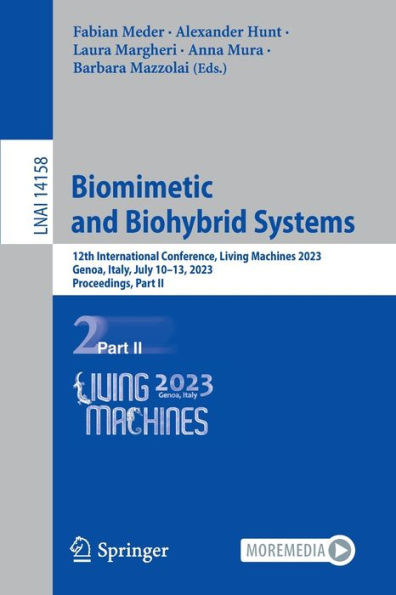 Biomimetic and Biohybrid Systems: 12th International Conference, Living Machines 2023, Genoa, Italy, July 10-13, Proceedings, Part II