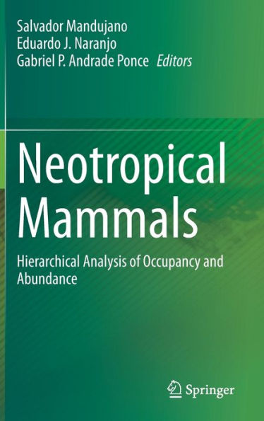Neotropical Mammals: Hierarchical Analysis of Occupancy and Abundance