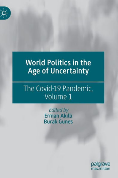 World Politics The Age of Uncertainty: Covid-19 Pandemic