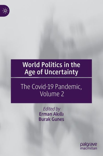World Politics The Age of Uncertainty: Covid-19 Pandemic