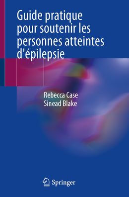 Guide pratique pour soutenir les personnes atteintes d'épilepsie