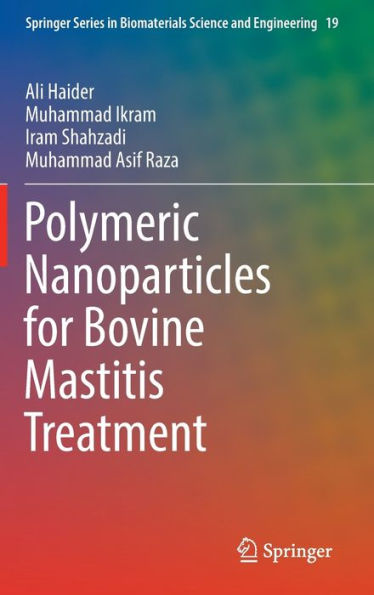 Polymeric Nanoparticles for Bovine Mastitis Treatment