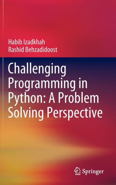Challenging Programming Python: A Problem Solving Perspective