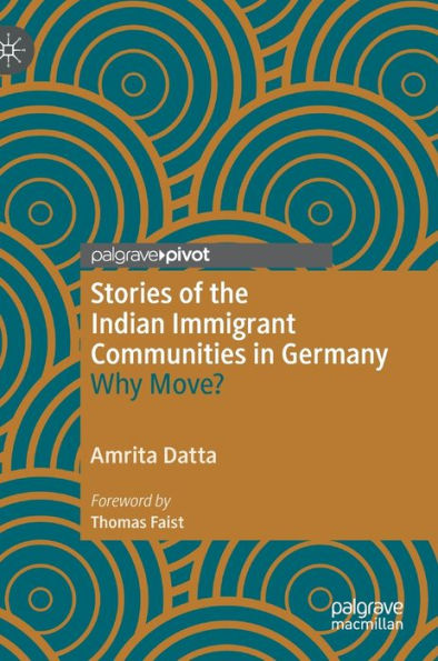 Stories of the Indian Immigrant Communities Germany: Why Move?