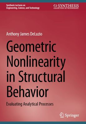 Geometric Nonlinearity Structural Behavior: Evaluating Analytical Processes