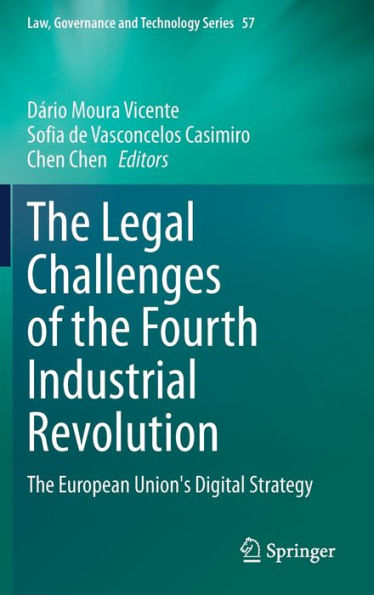 The Legal Challenges of Fourth Industrial Revolution: European Union's Digital Strategy