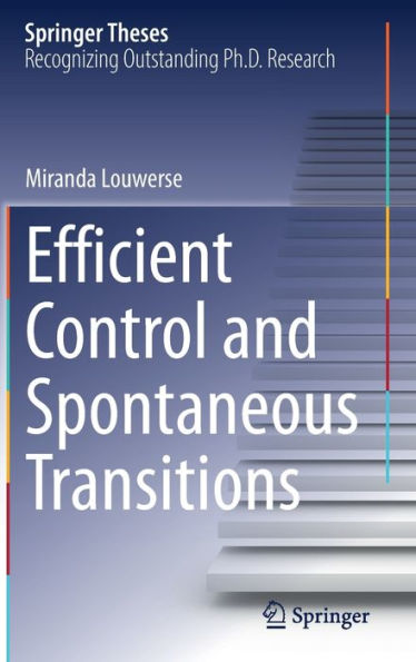 Efficient Control and Spontaneous Transitions