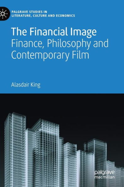 The Financial Image: Finance, Philosophy and Contemporary Film