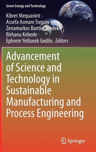 Advancement of Science and Technology Sustainable Manufacturing Process Engineering