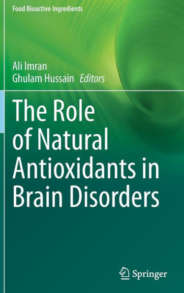 The Role of Natural Antioxidants Brain Disorders
