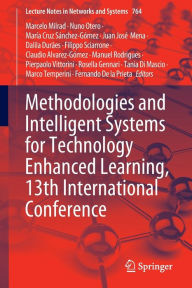 Title: Methodologies and Intelligent Systems for Technology Enhanced Learning, 13th International Conference, Author: Marcelo Milrad